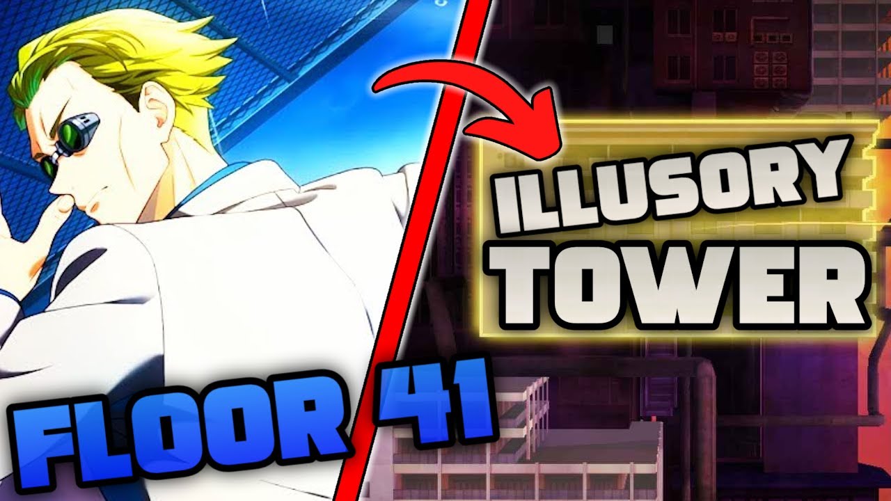 ILLUSORY TOWER FLOOR 41 GUIDE! | JJK: Phantom Parade