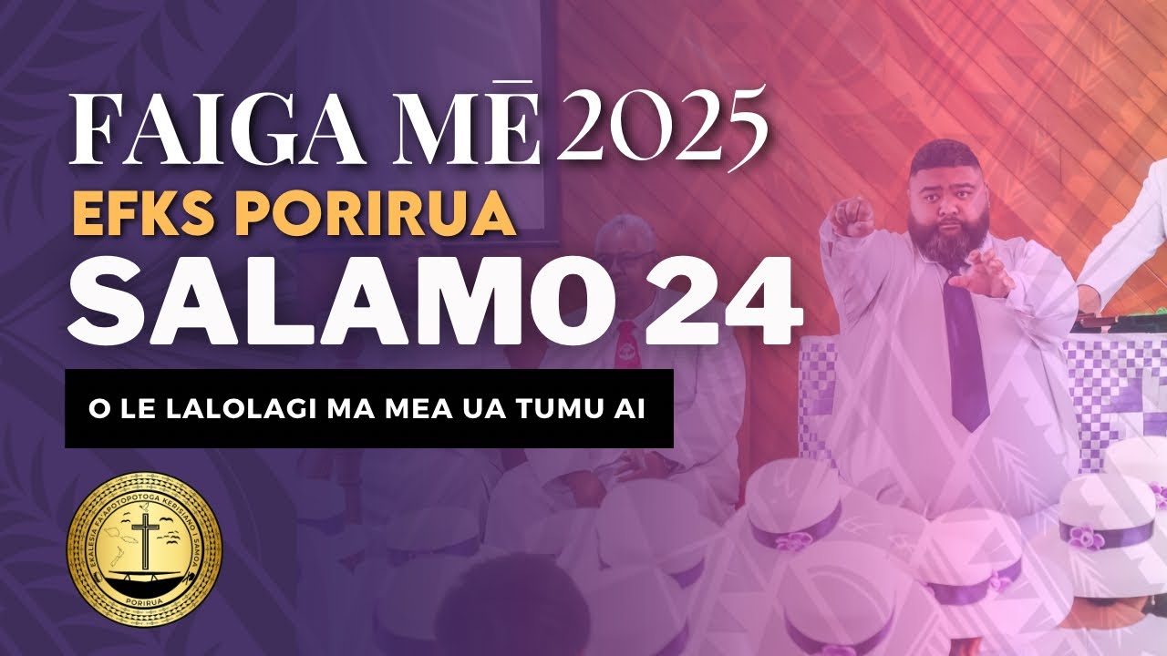 EFKS Porirua - Taulaga Pese o le Mē 2025 - Salamo 24
