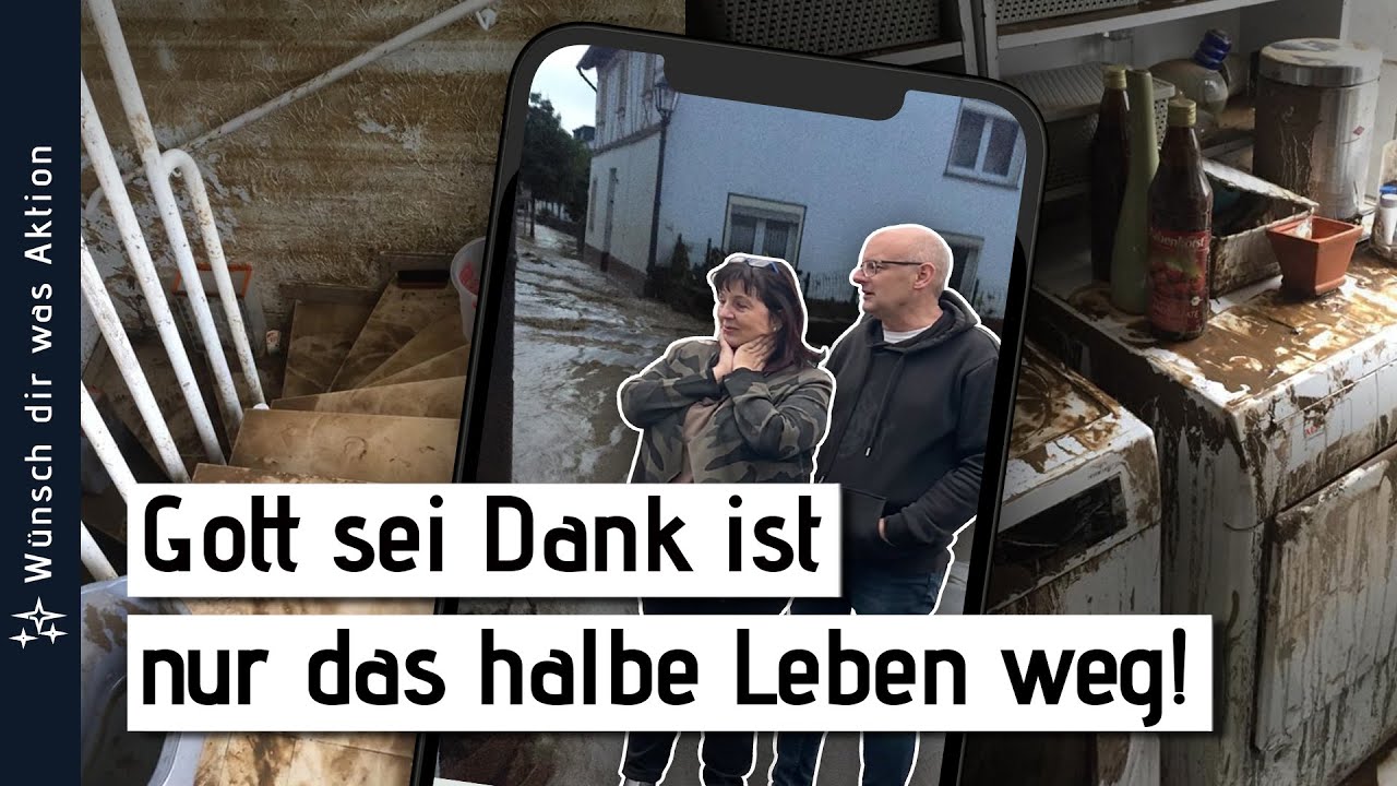 Gott sei Dank ist nur das halbe Leben weg! #wünschdirwasaktion #flutkatastrophe2021
