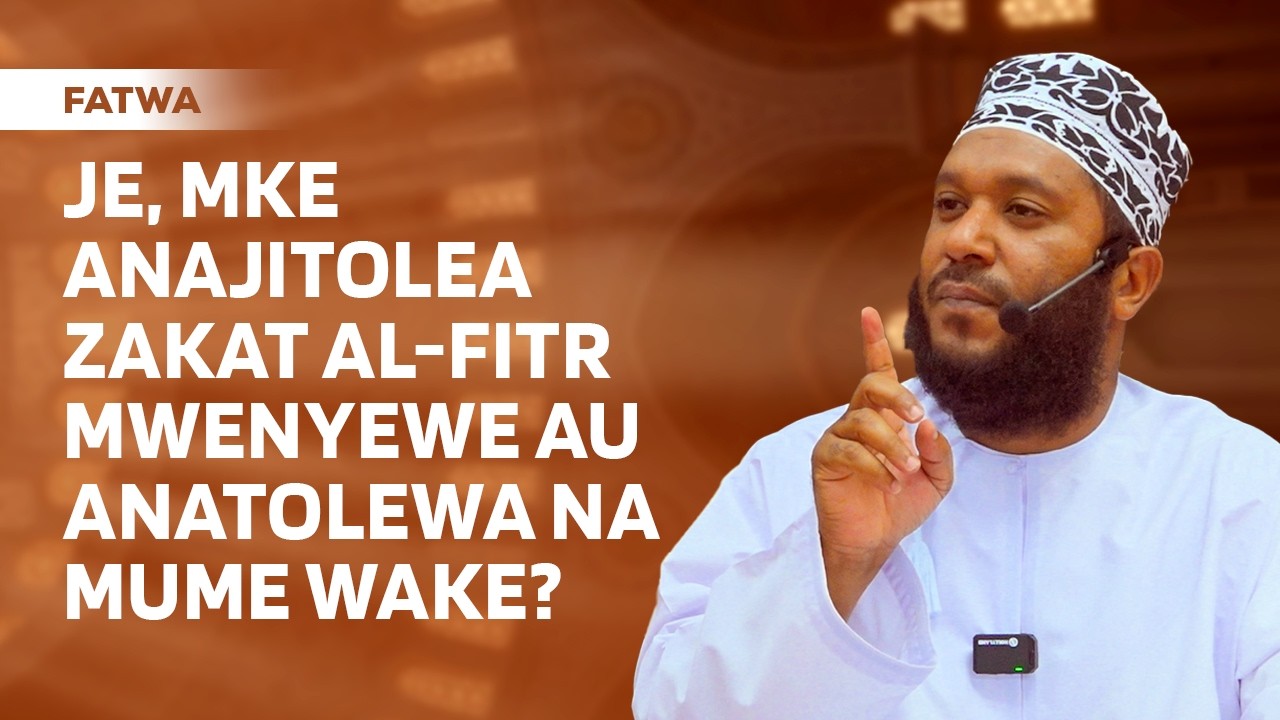 JE, MKE ANAJITOLEA MWENYEWE ZAKATUL FITR? - SHK. SALIM AL-ABRY