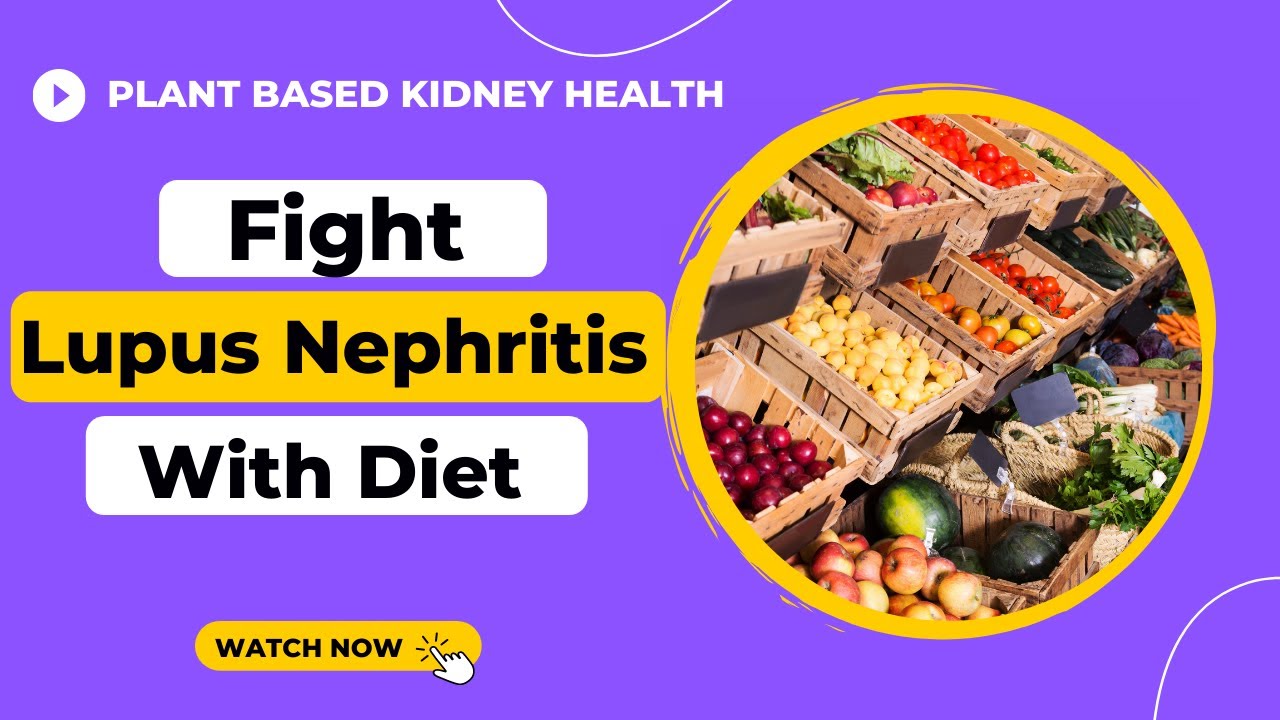 Fight lupus nephritis with diet