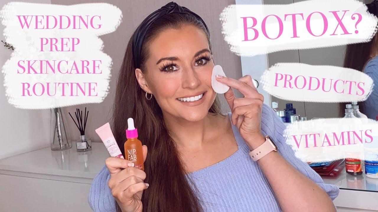 Wedding Prep SKINCARE Routine | Nip + Fab - Garnier - The Body Shop | NO ADs | Skin Hacks 2021