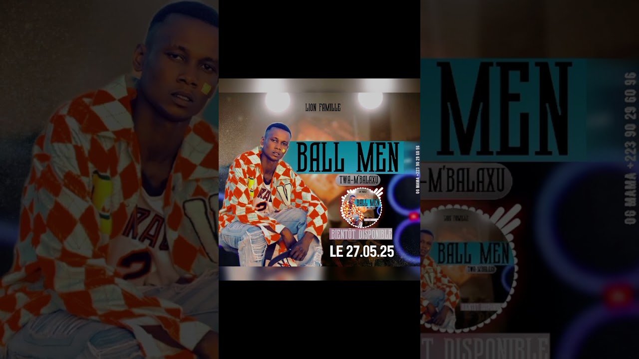 Ball Men _ Twa-Balaxou _ son _ officiel 2025