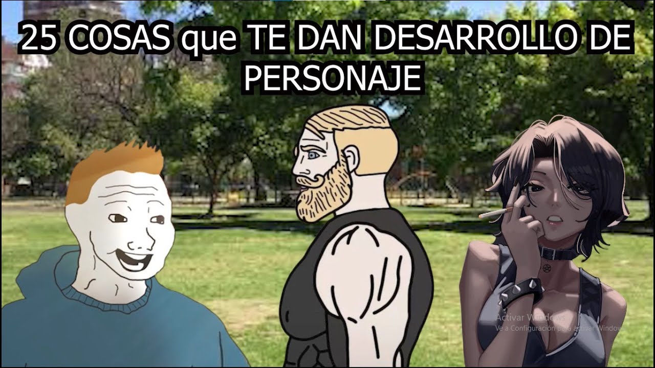 25 COSAS que TE DAN DESARROLLO DE PERSONAJE