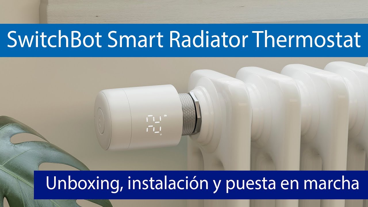 AHORRA calefacción en invierno: Conoce el Termostato Inteligente Radiador de SwitchBot