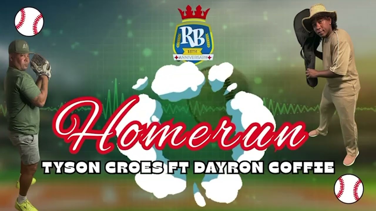 Rincon Boyz ft Tyson Croes  &  Dayron Coffie ''Home Run''