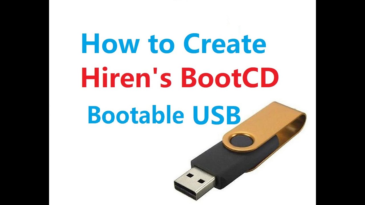 Create A Bootable Hiren&rsquo;s Boot CD on USB Flash Drive 2022