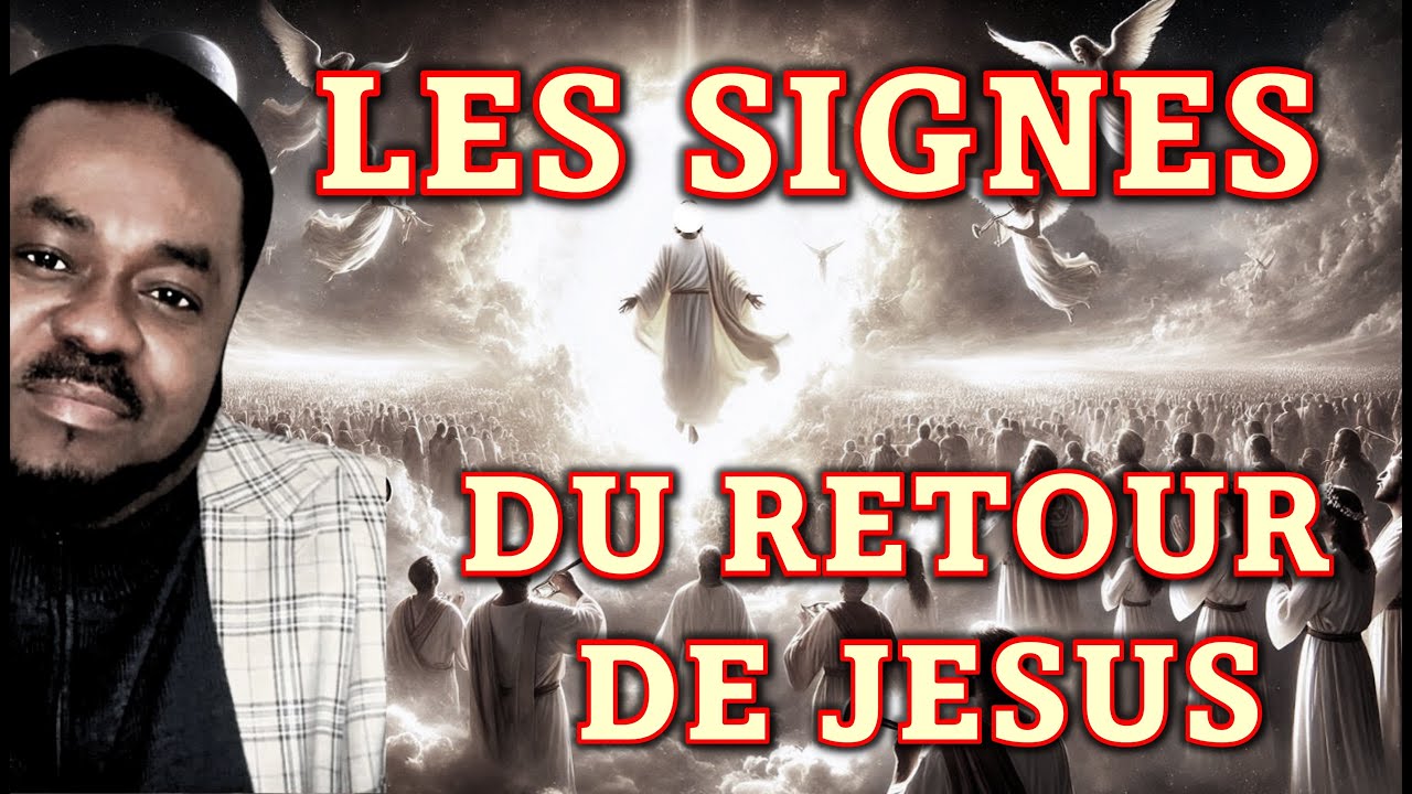 🔴ESCHATOLOGIE 2 : LES SIGNES DE LA FIN DES TEMPS