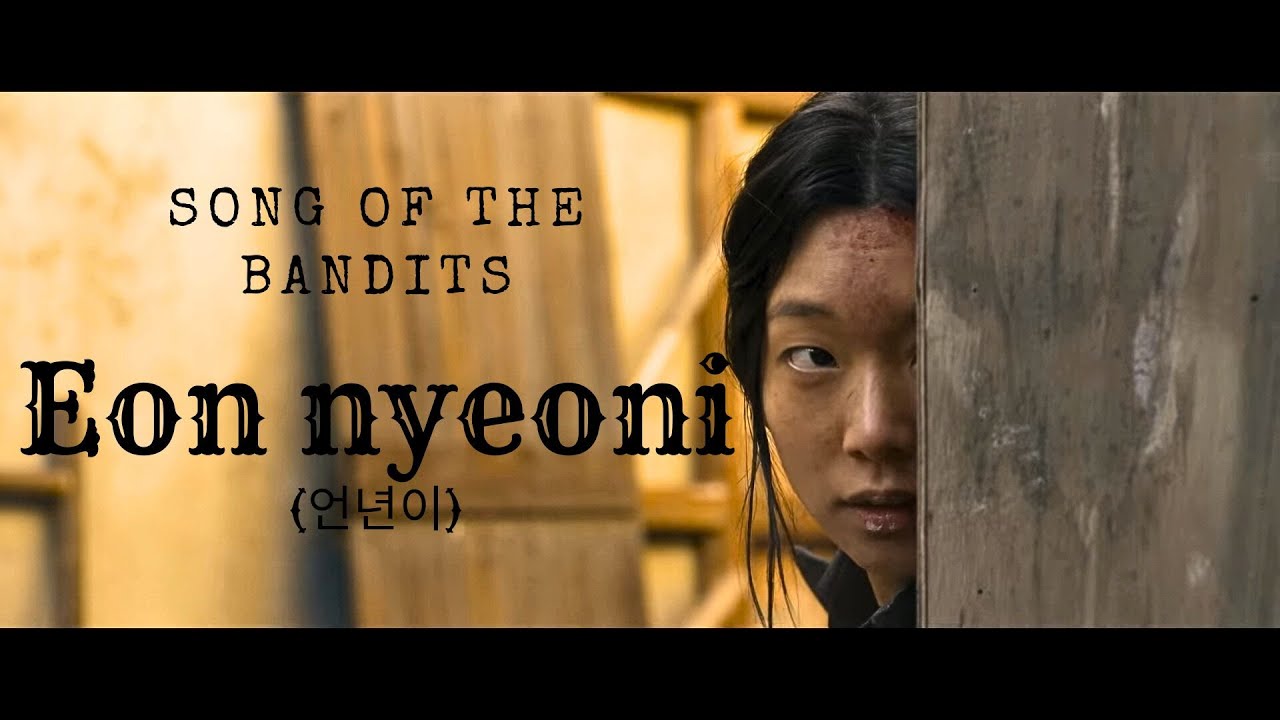 Song of the Bandits - Eon nyeoni