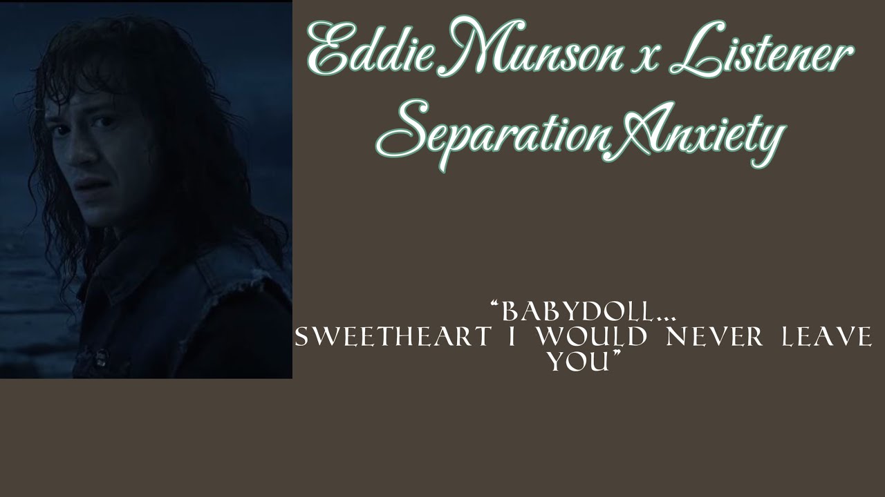 Eddie Munson x Listener (Separation Anxiety Comfort) @JasperBlairMichales-f3p @strvnger.3ditz ​⁠​⁠
