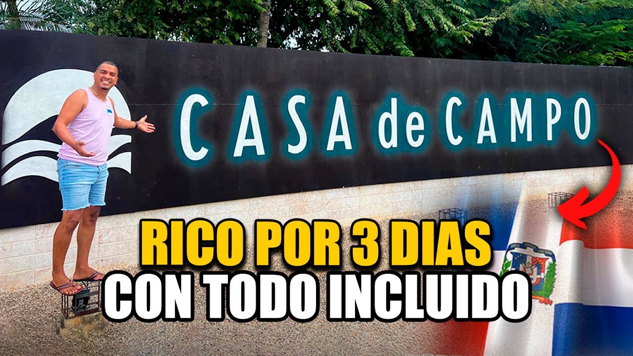 Casa de campo como es el Resort todo incluido de los ricos