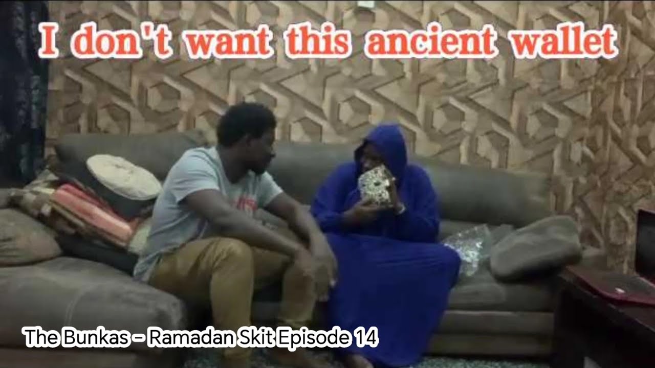 The Bunkas - Ramadan Skit Episode 14