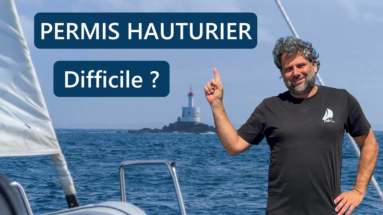 Le PERMIS HAUTURIER est-il difficile ?