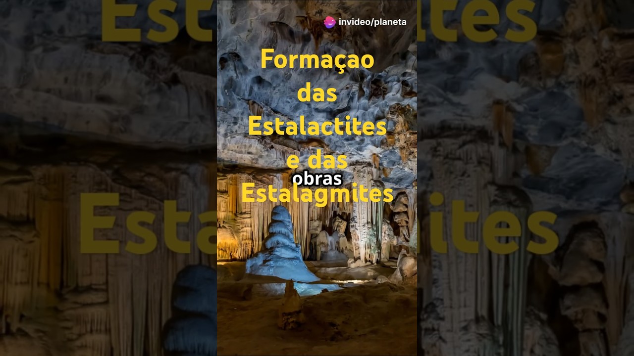 A Forma&ccedil;&atilde;o das Estalactites e das Estalagmites