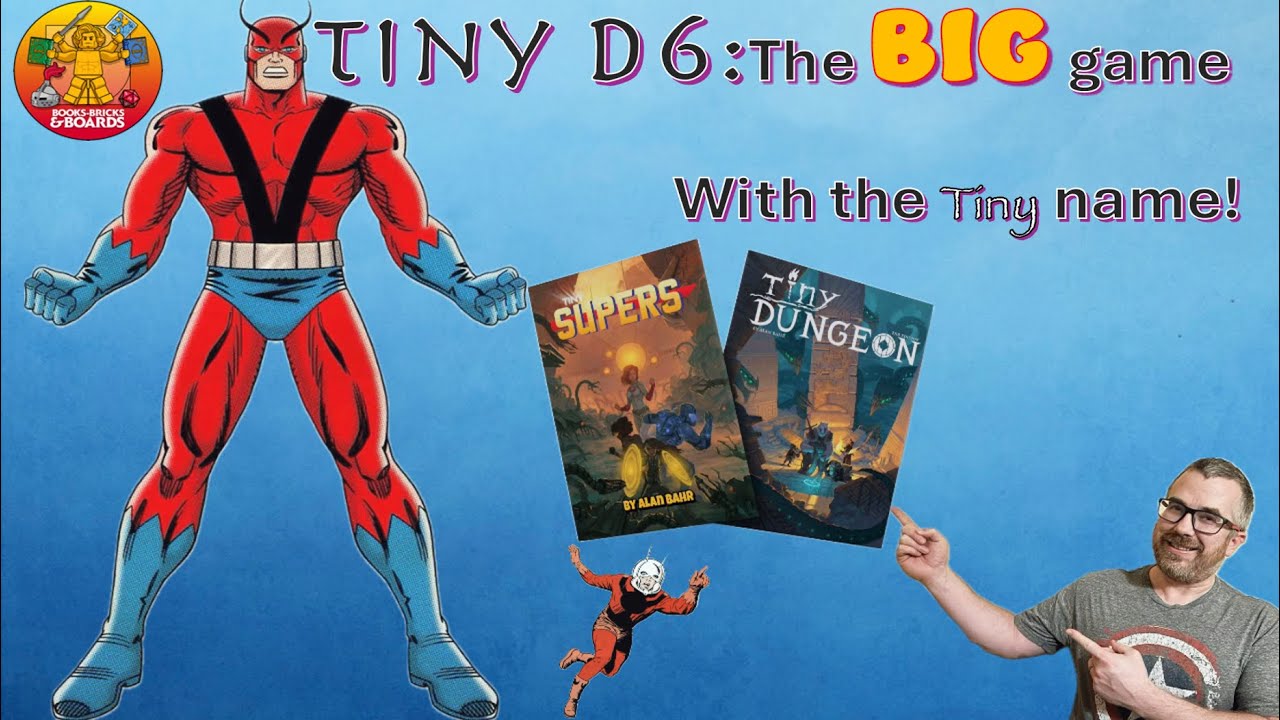 Tiny d6 RPG:  The BIG game with the tiny name! (Full breakdown of Tiny Dungeon and Tiny Supers)