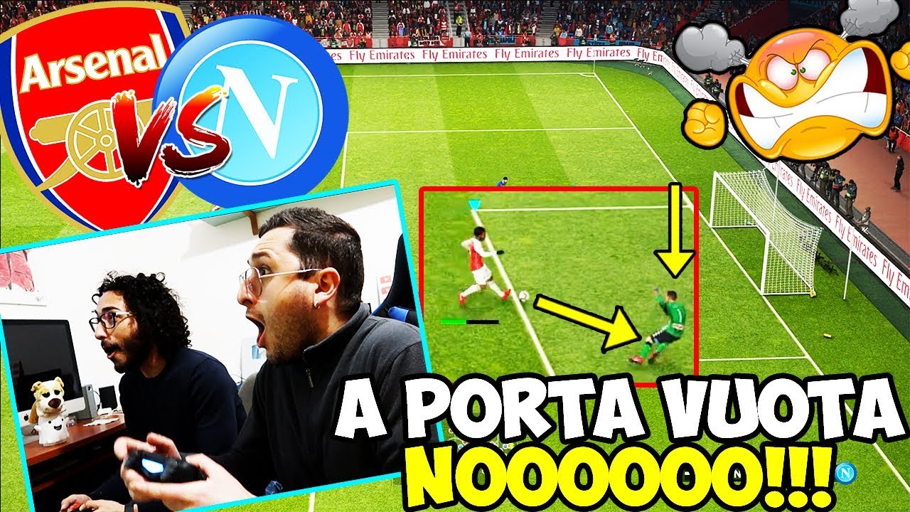 SCANDALOSOOO!!! A PORTA VUOTA NOOOOOO!!! Arsenal-Napoli [Pes 2019]