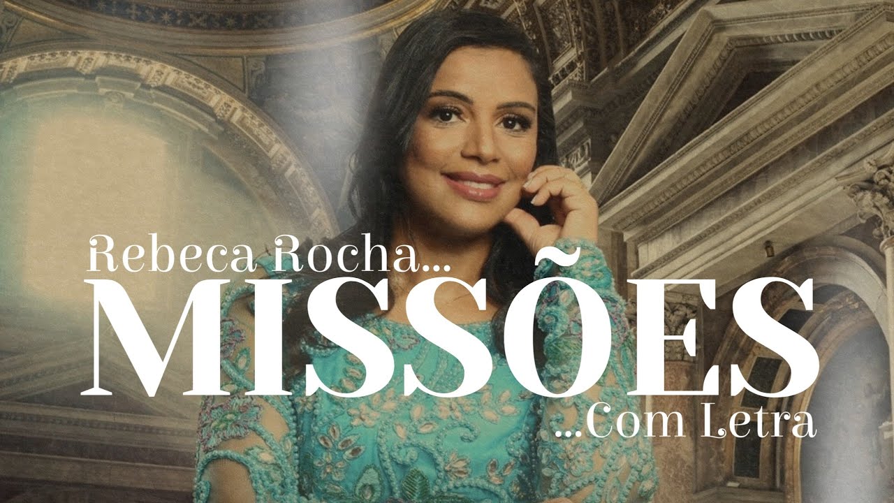 Rebeca Rocha | Miss&otilde;es | Com Letra