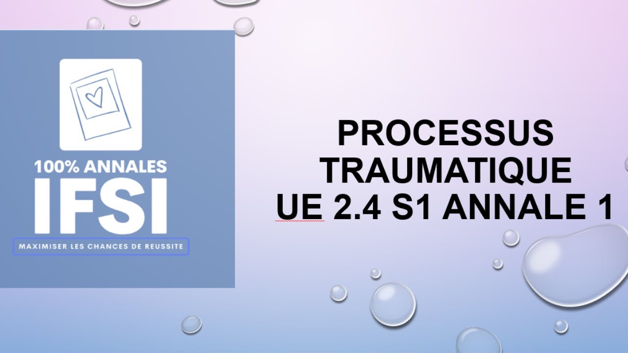Processus Traumatique UE 2.4 SEMESTRE 1
