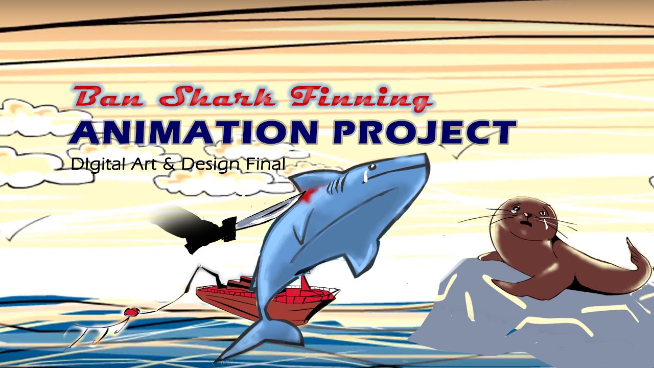 Animation Project - Ban Shark Finning
