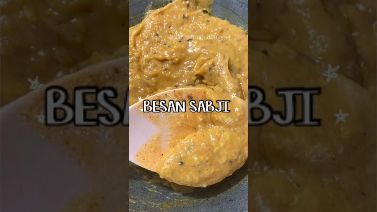 Besan sabji | chickpea flour vegetable | gravy |