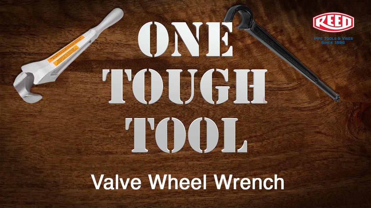 One Tough Tool: Valve Wheel Wrench - Reed Manufacturing