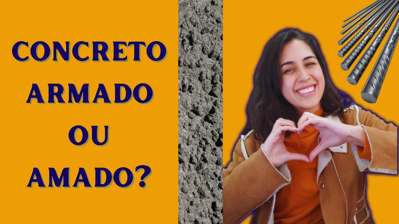 Por que o concreto armado funciona?