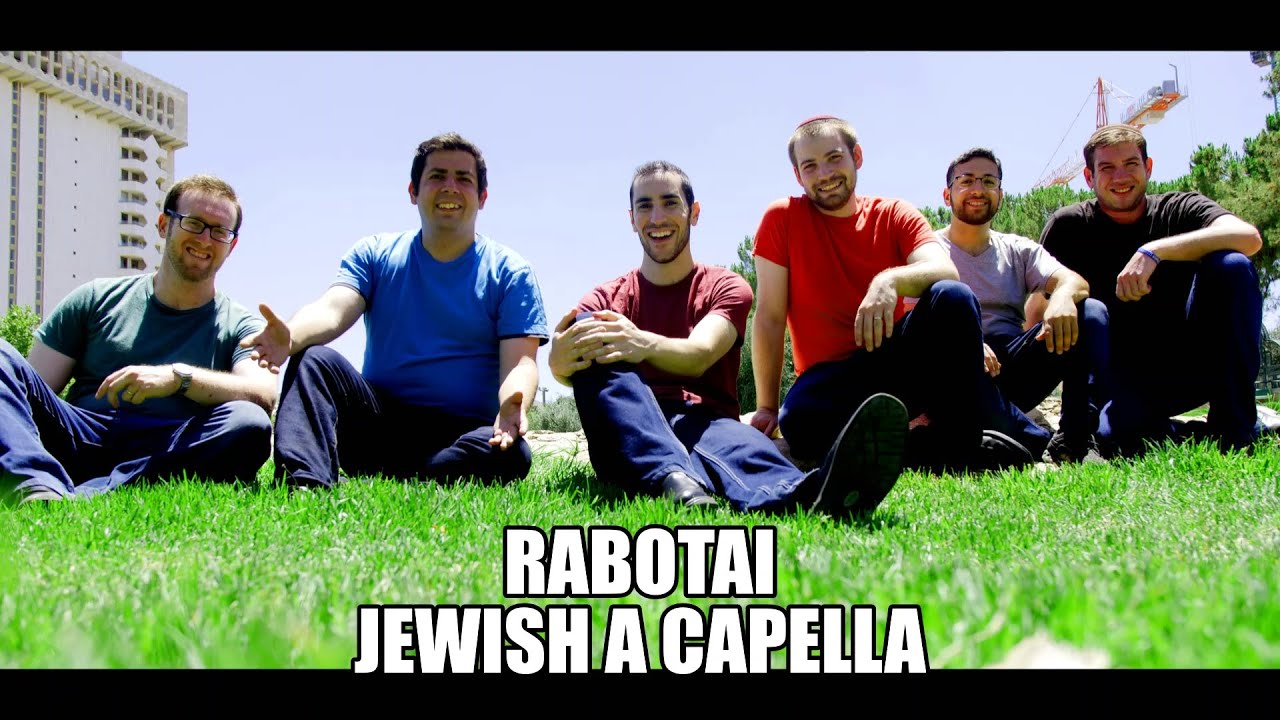 Rabotai Jewish A Capella - שבט אחים ואחיות