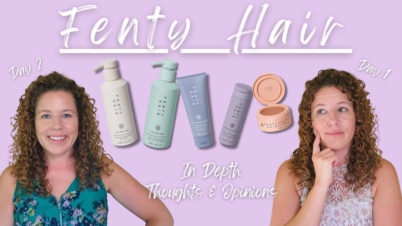 NEW FENTY HAIR | In Depth Thoughts & Opinions |