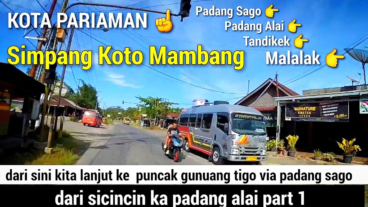 Dari sicincin ka padang sago,lanjut ka gunuang tigo,tembus di gunuang padang alai