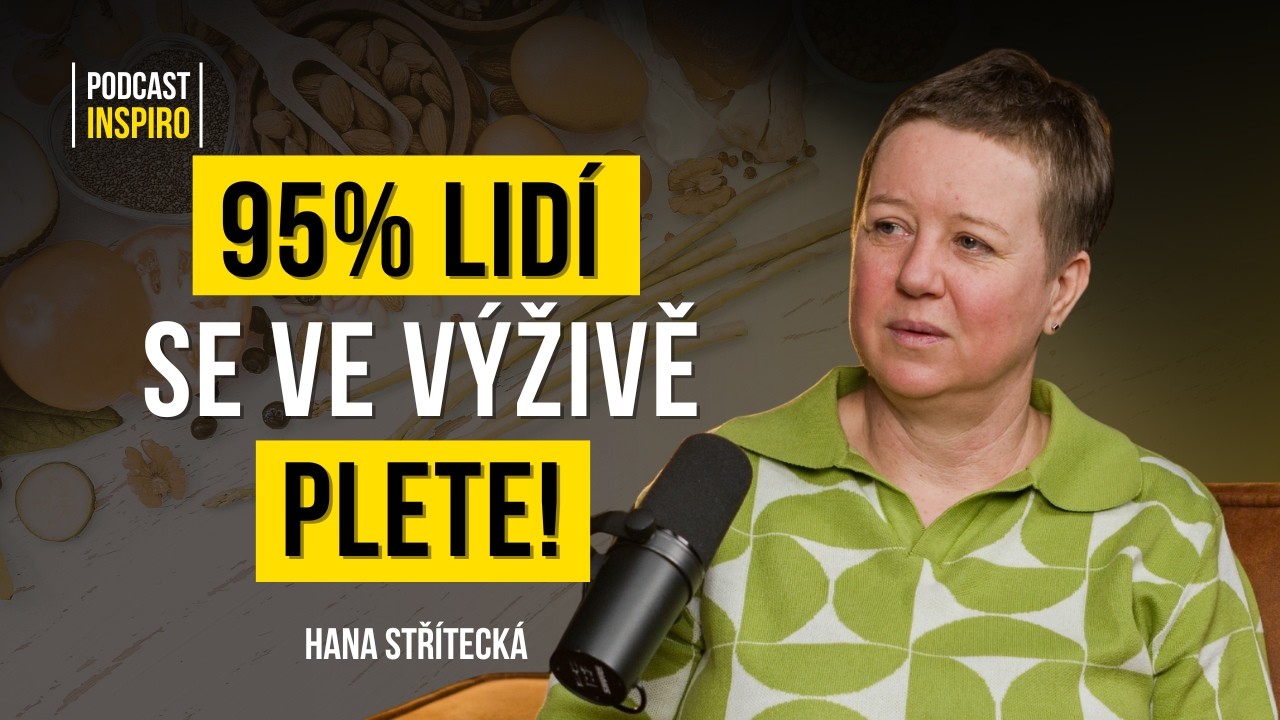 Největší mýty ve výživě: 95% lidí neví, že se můžou předávkovat. Doktorka Hana Střítecká