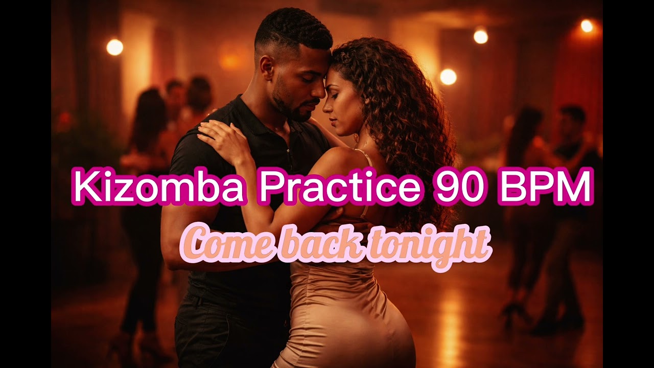 Kizomba Practice 90 BPM – Smooth Flow for Connection & Control