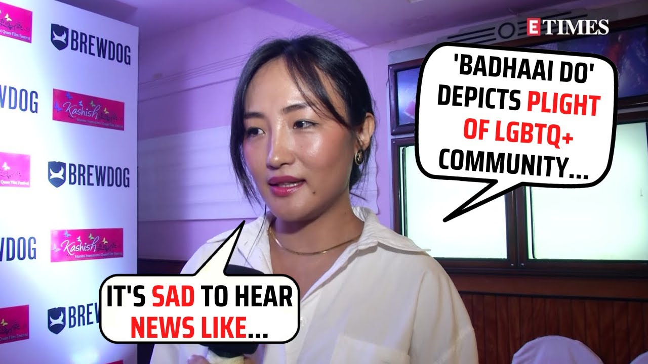 Badhaai Do | Chum Darang on SAD reality of the LGBTQ+ community in India | Pride Month | ETimes