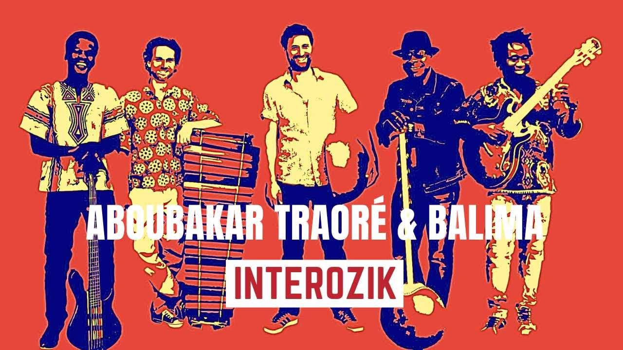 ABOUBAKAR TRAORÉ & BALIMA - INTEROZIK