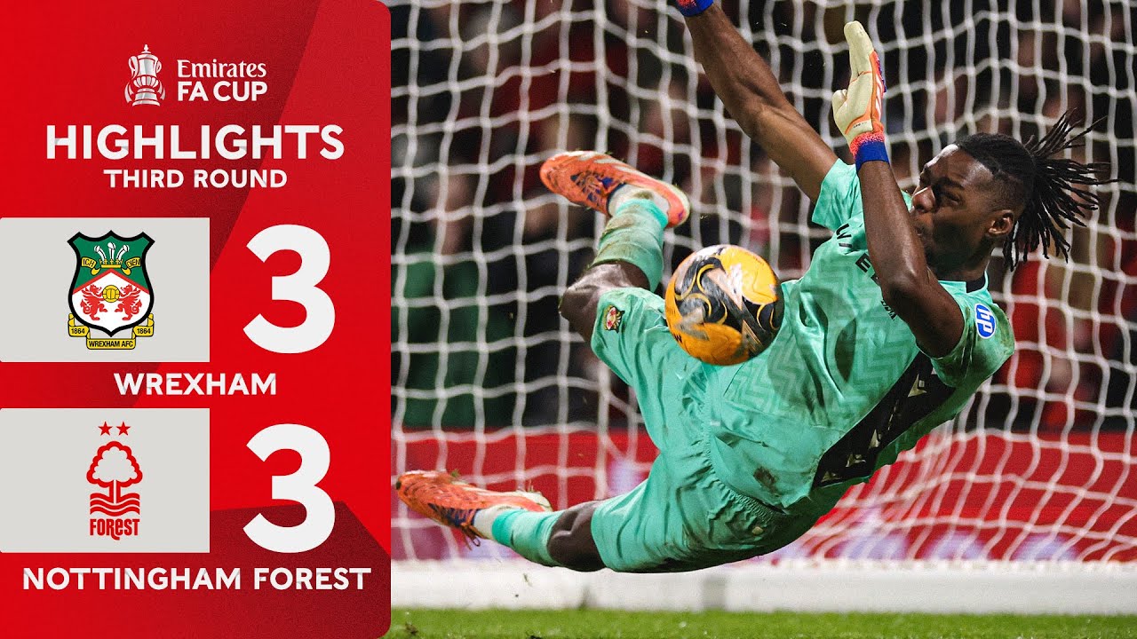A modern-day cup CLASSIC! 🤩 | Wrexham AFC (3-3) Nottingham Forest | Emirates FA Cup 2025-26