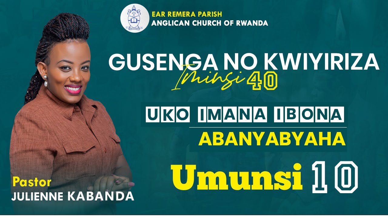 DAY 1O : UKO IMANA IBONA UMUNYABYAHA BY PST Julienne KABANDA