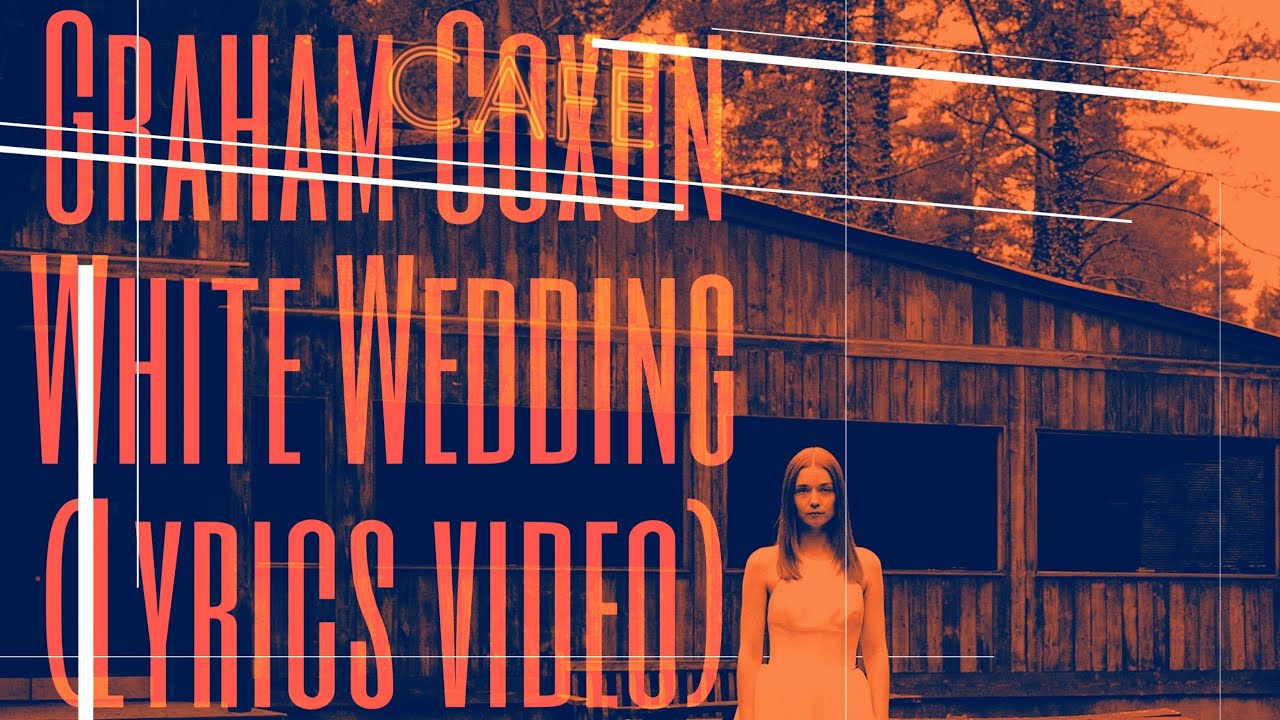 Graham Coxon - White Wedding (Lyric video) TEOTFW