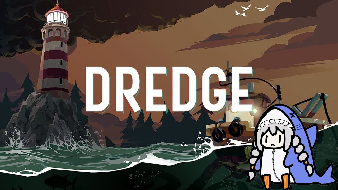 【DREDGE】ほのぼのクトゥルフ釣りゲーム