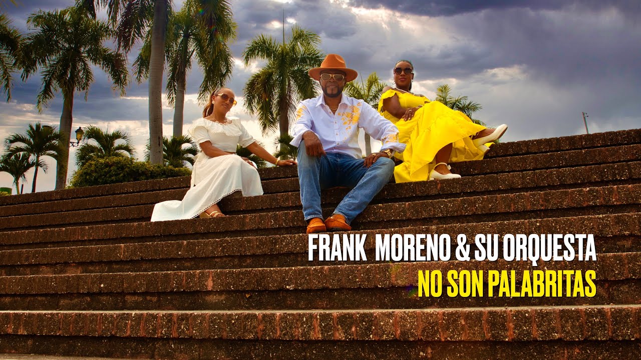 Frank Moreno & Su Orquesta - No son palabritas