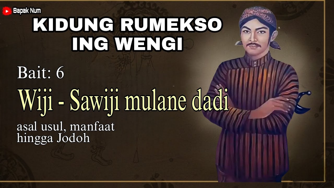 bedah makna bait ke 6 KIDUNG RUMEKSO ING WENGI SUNAN KALIJAGA