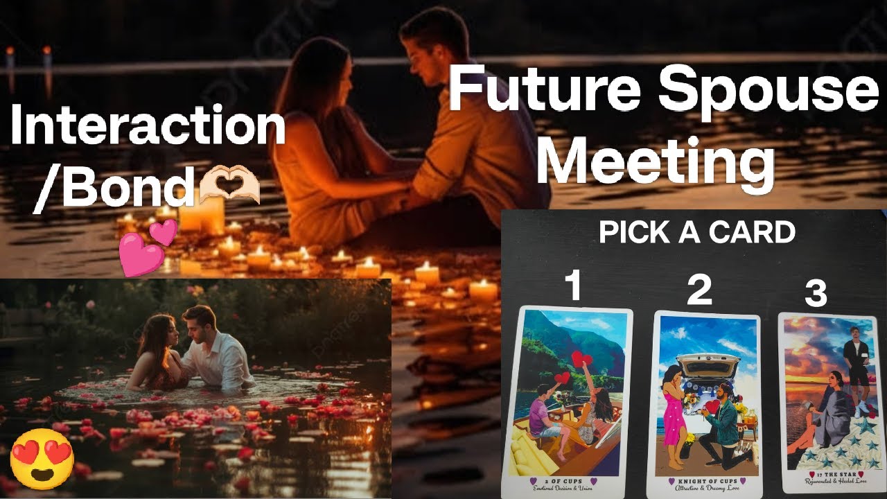 💞FUTURE SPOUSE FIRST MEETING🤝 INTERACTION🫶🏻 BOND😍 PICK A CARD READING🔮 #futurespouse #tarot 