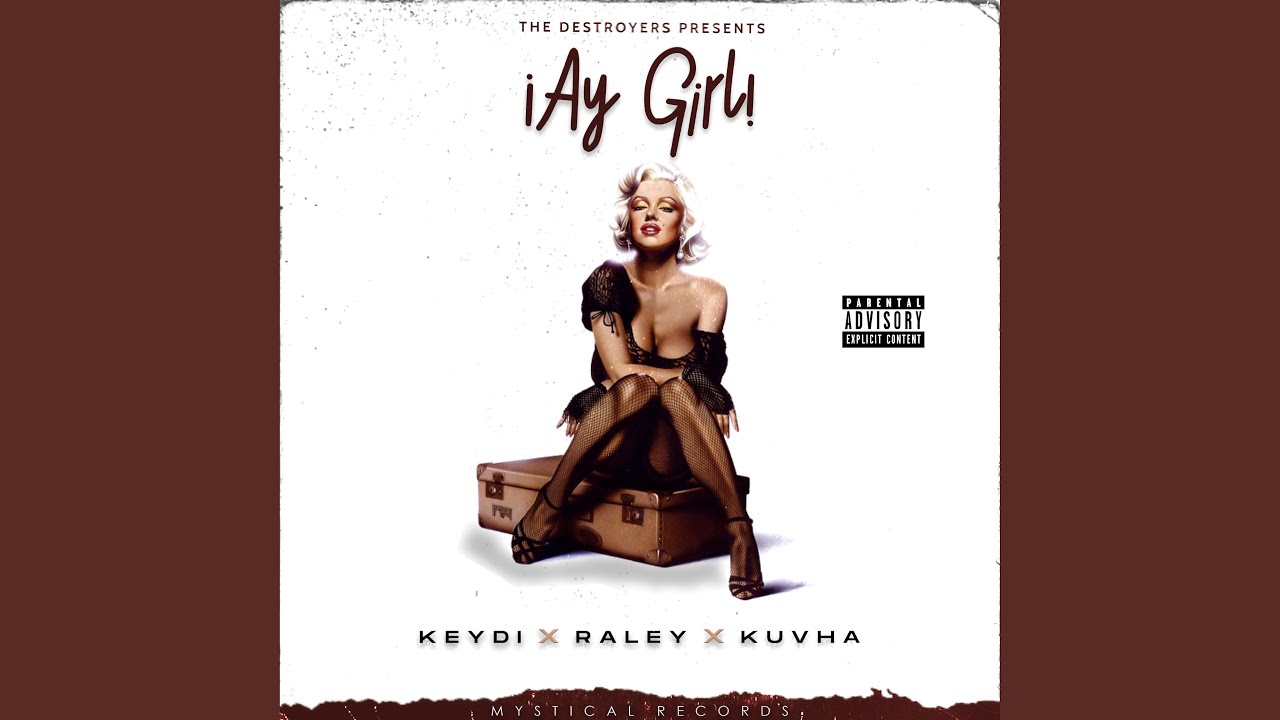 Ay Girl (feat. Raley & Kuvha)