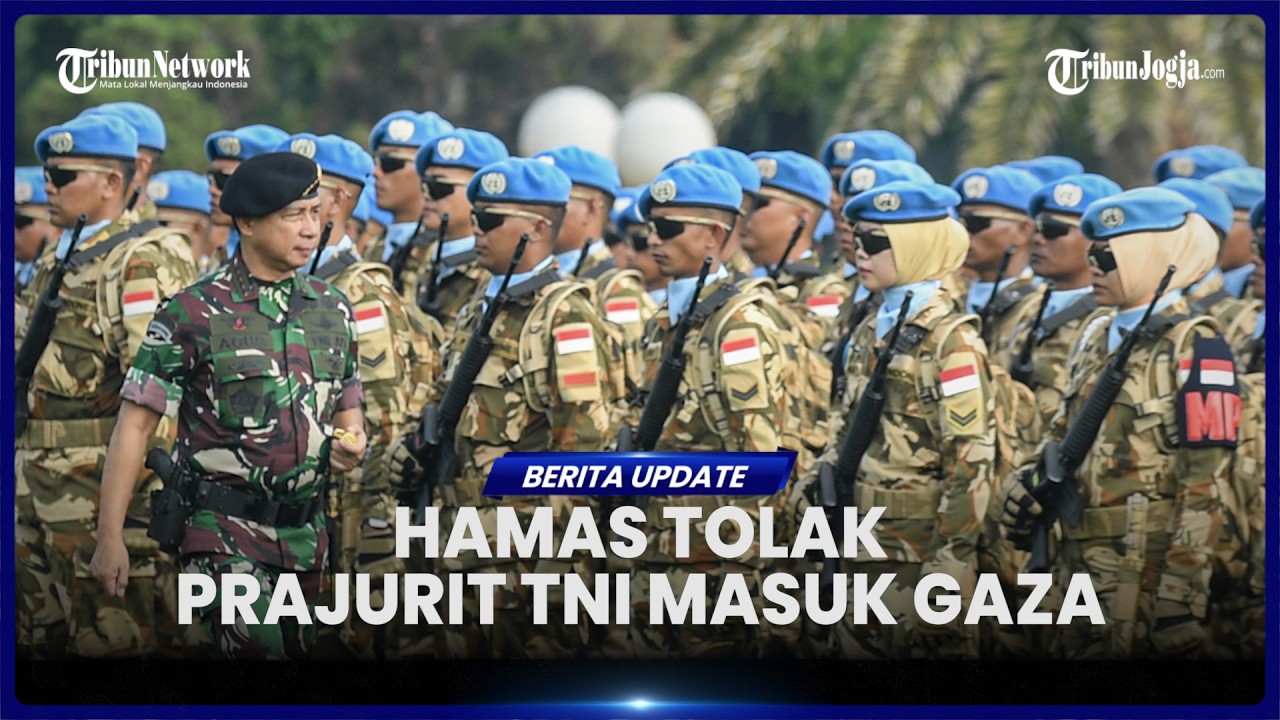 HAMAS PERINGATKAN INDONESIA, PASUKAN TNI DILARANG MASUK GAZA, HANYA BERTUGAS DI PERBATASAN