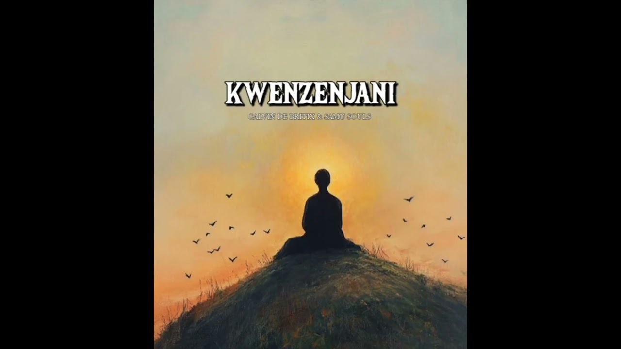 Calvin De Britix -Kwenzenjani ft Samu Souls (Official Audio)