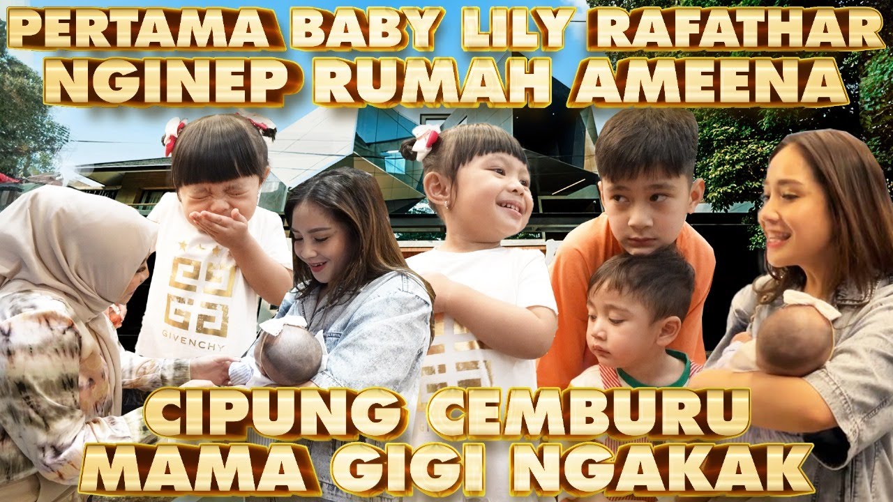 BABY LILY CIPUNG NGINEP RUMAH AMEENA !! Ada Rafathar juga!