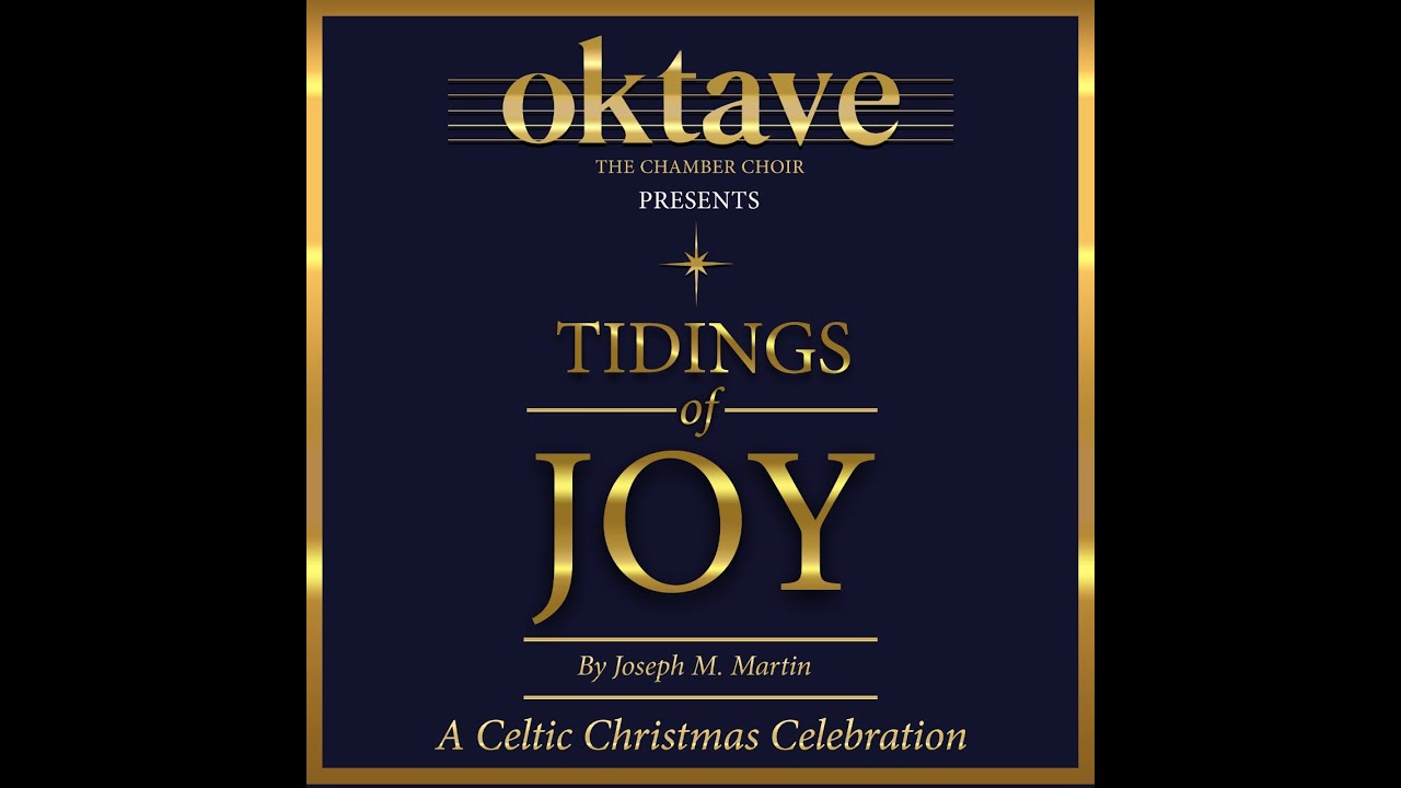Tidings of Joy - Joseph M Martin - OKTAVE