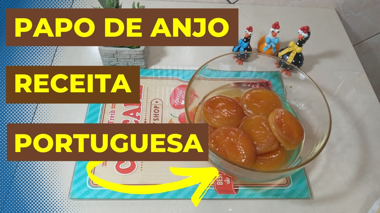 Doce Papo De Anjo / Maravilhosa Receita Portuguesa