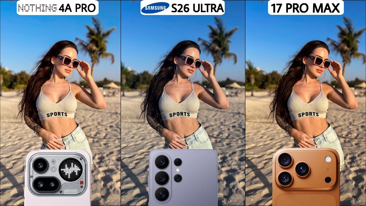 Nothing Phone 4A Pro VS Galaxy S26 Ultra VS iPhone 17 Pro Max | Camera Test