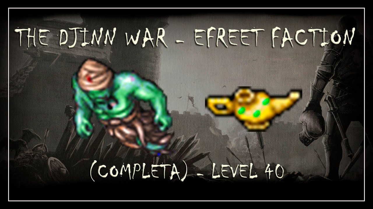 [TIBIA] - THE DJINN WAR - EFREET FACTION (COMPLETA) | NEGOCIAR COM YAMAN E ALESAR