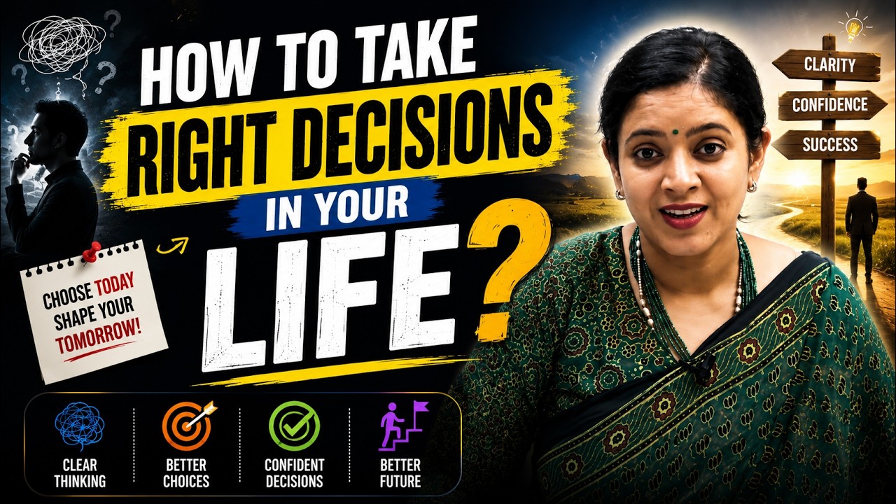 How to Take the Right Decisions in Your Life | Stop Overthinking & Choose Wisely