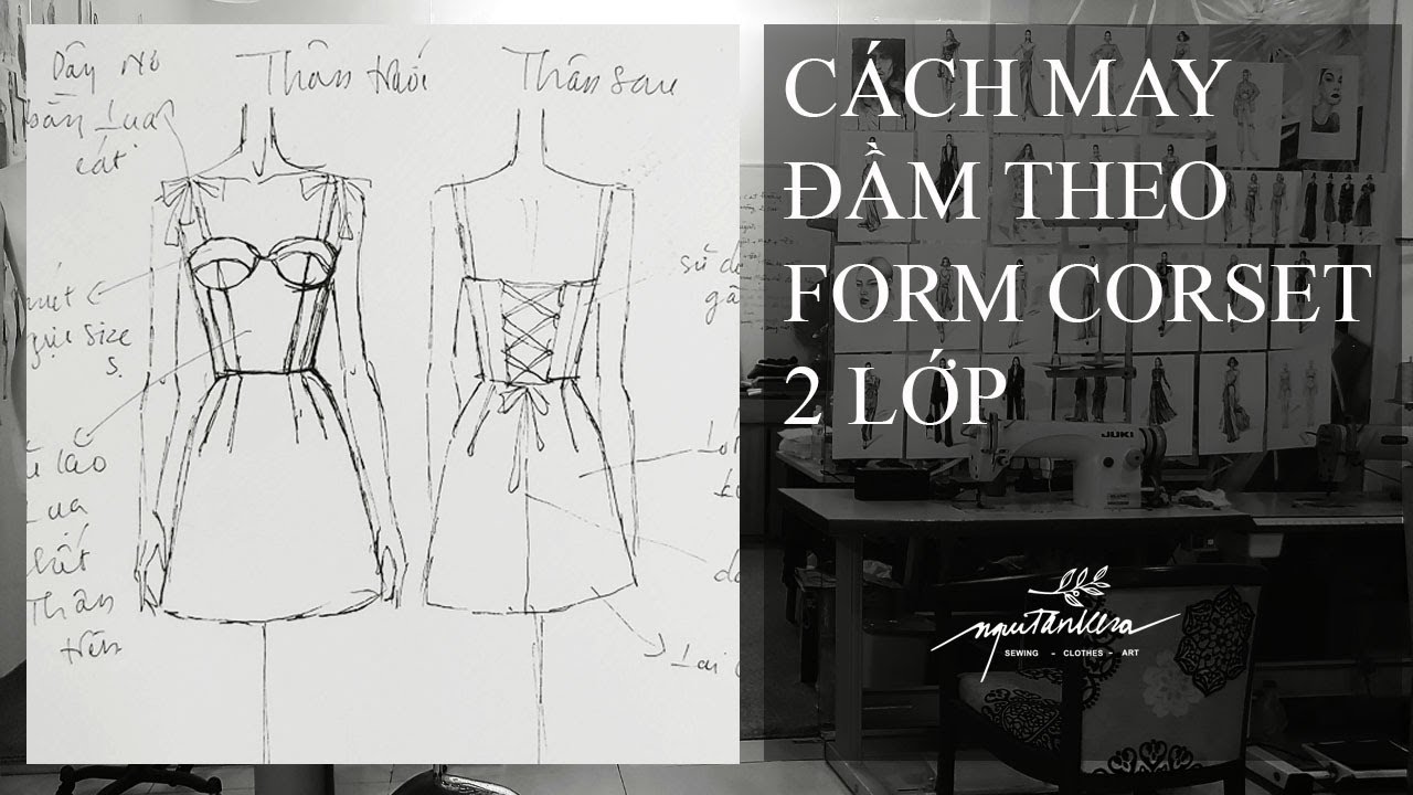 CÁCH MAY ĐẦM RÃ THEO FORM CORSET 2 LỚP